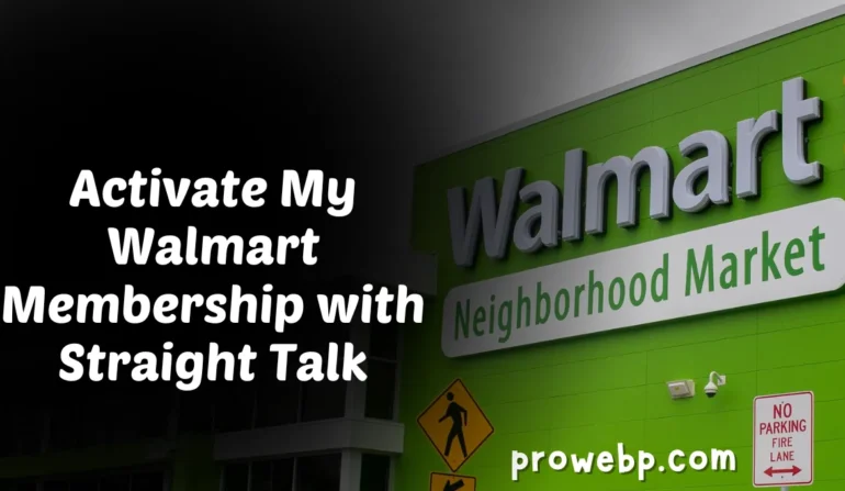 Activate My Walmart Membership with Straight Talk