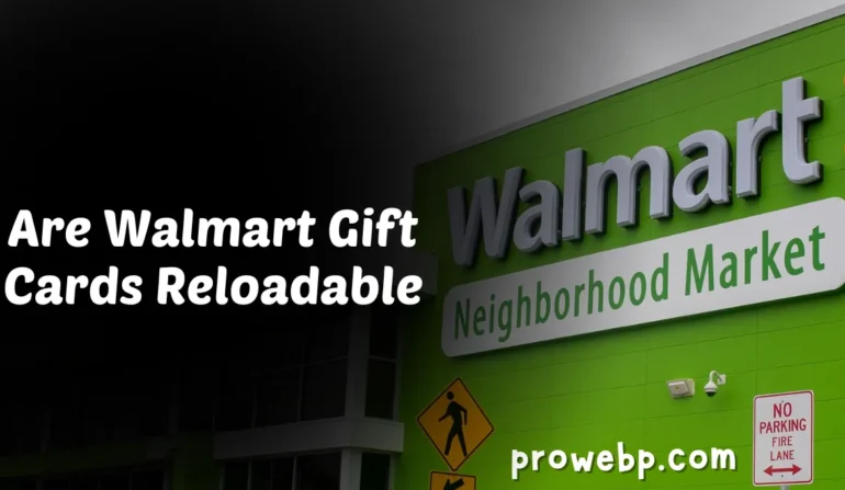 Are Walmart Gift Cards Reloadable